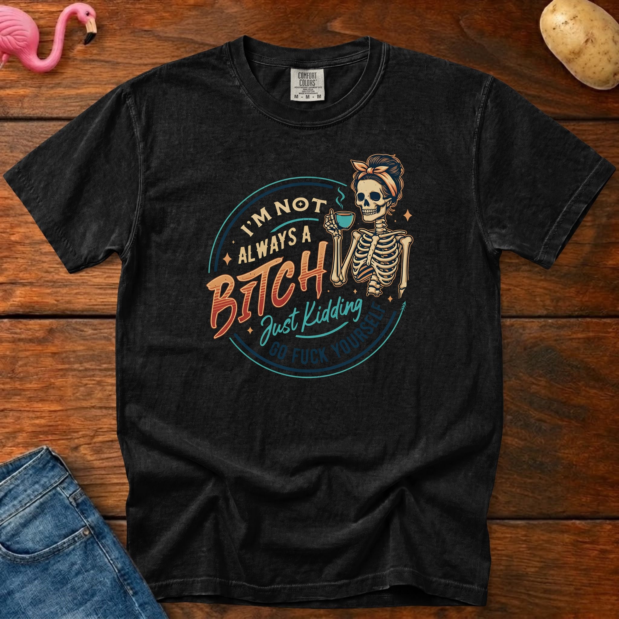 Not Always a Bitch Vintage Heavyweight Graphic Tee