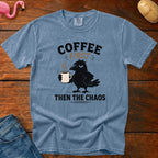 Coffee Then Chaos Vintage Heavyweight Graphic Tee