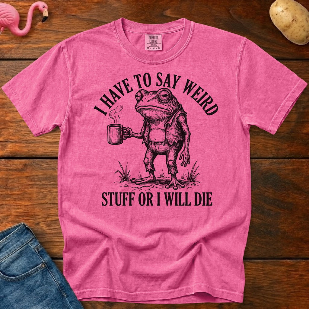 Weird Stuff or Die Vintage Heavyweight Graphic Tee