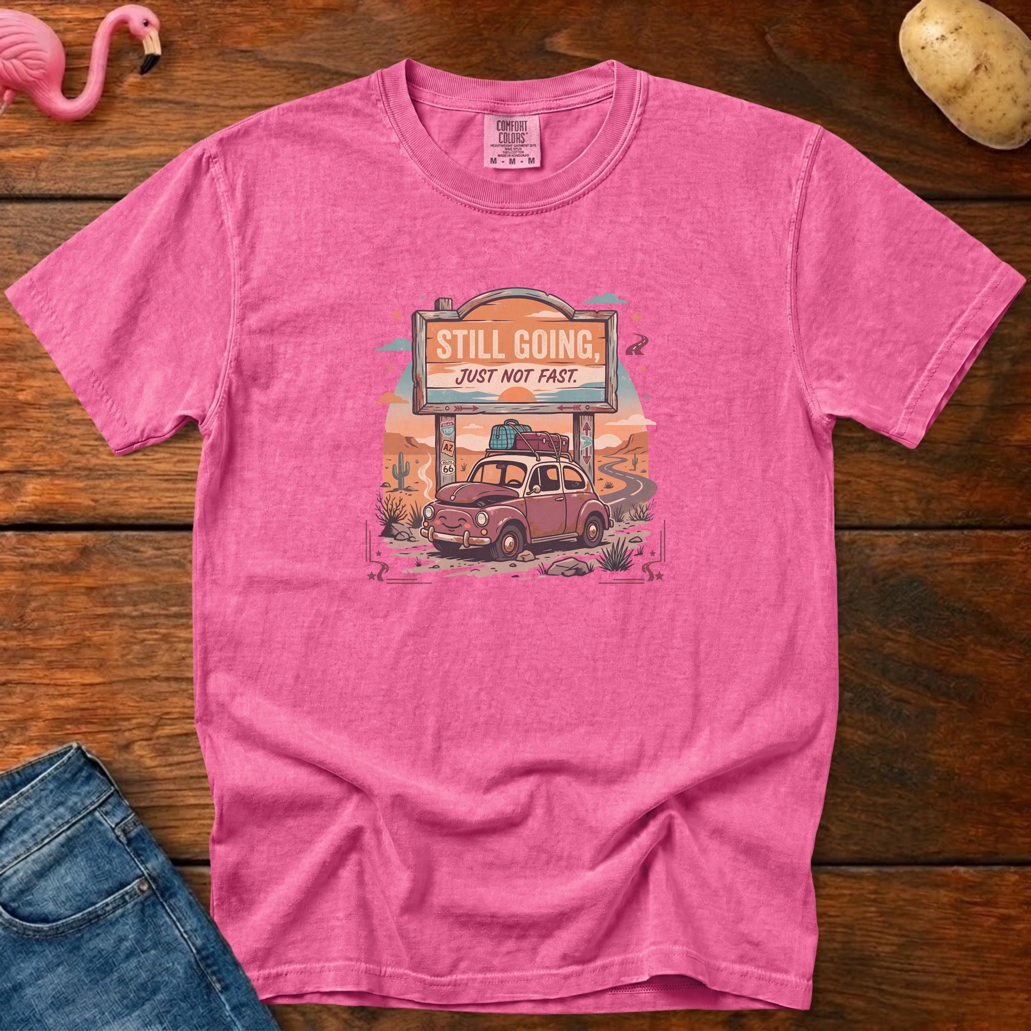 Still Going Just Not Fast Shirt, Vintage Heavyweight Graphic Tee