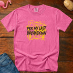 Per My Last Breakdown Vintage Heavyweight Graphic Tee