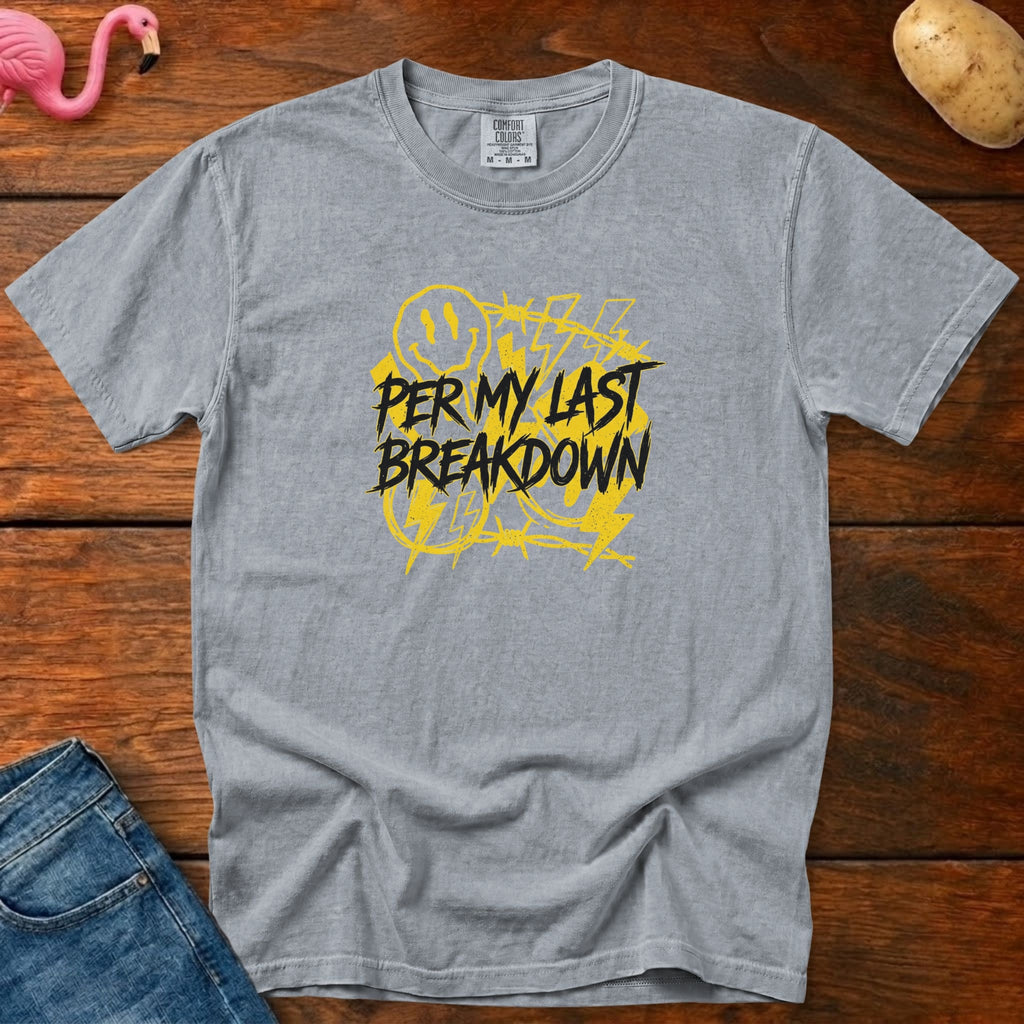 Per My Last Breakdown Vintage Heavyweight Graphic Tee