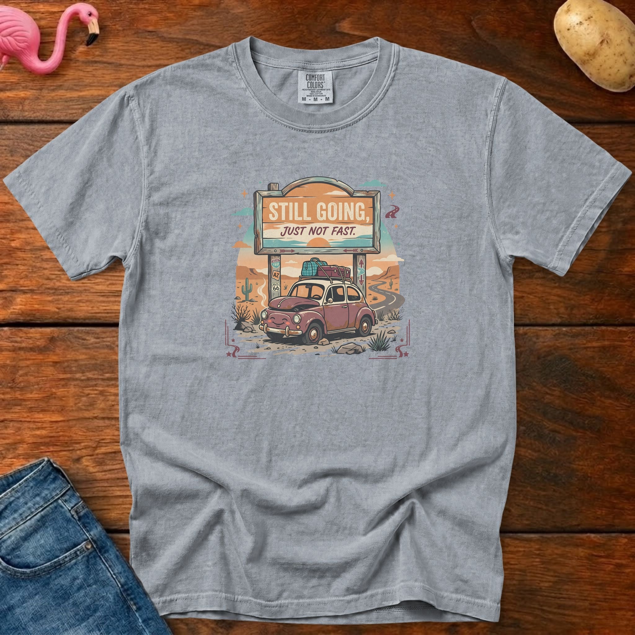 Still Going Just Not Fast Shirt, Vintage Heavyweight Graphic Tee