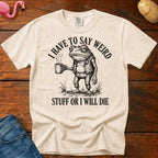 Weird Stuff or Die Vintage Heavyweight Graphic Tee