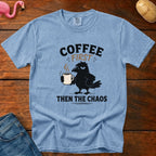 Coffee Then Chaos Vintage Heavyweight Graphic Tee