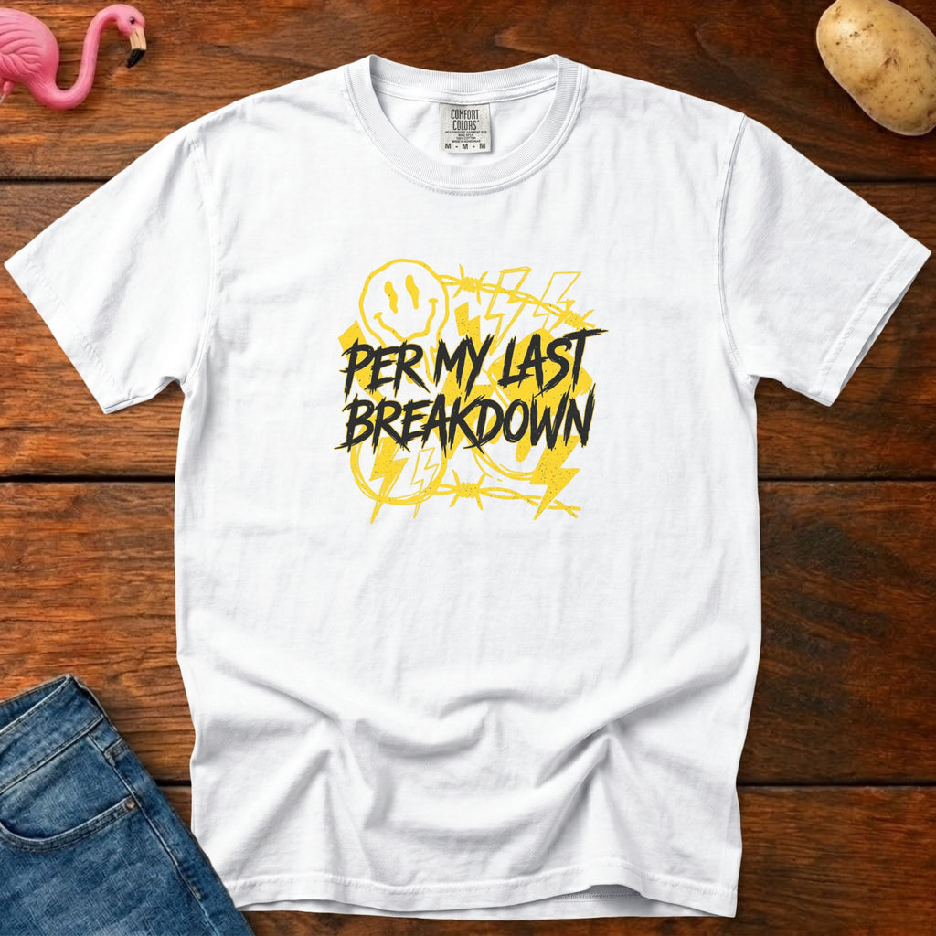 Per My Last Breakdown Vintage Heavyweight Graphic Tee