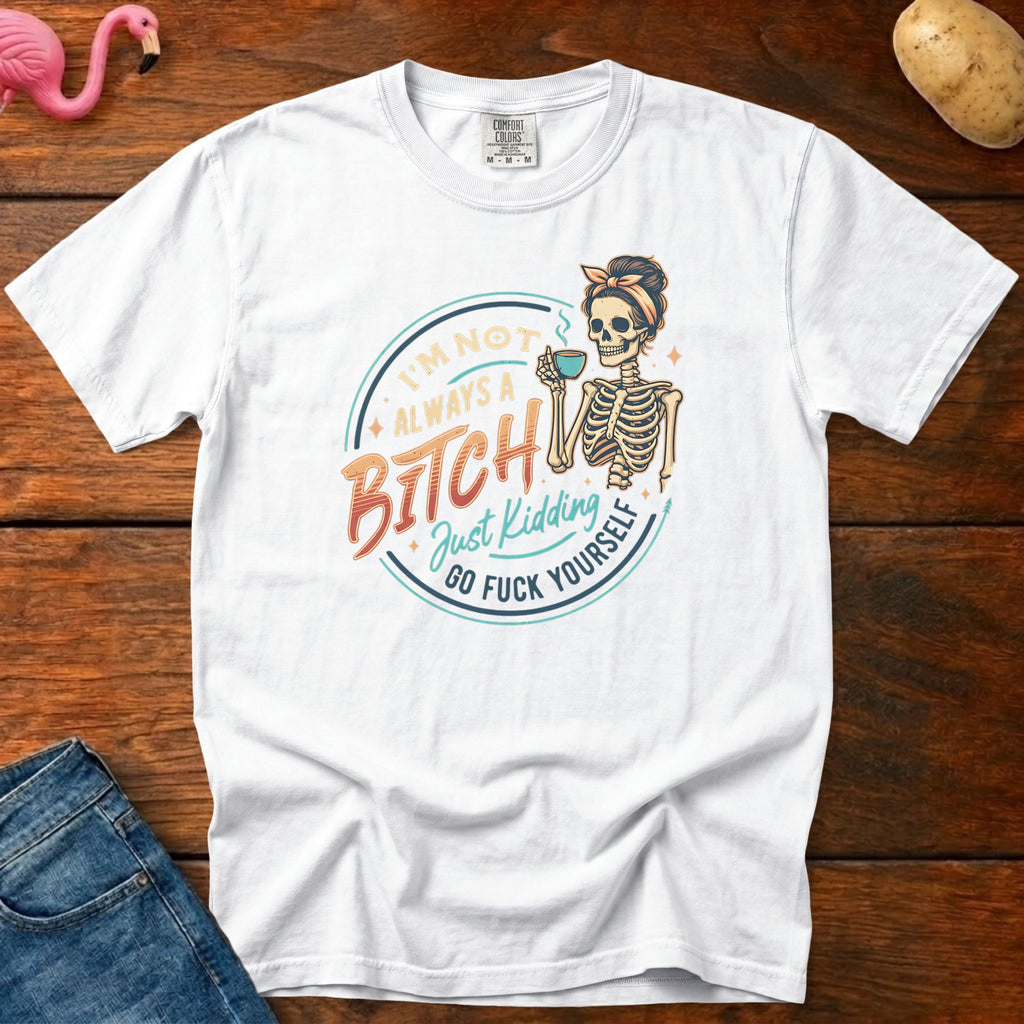 Not Always a Bitch Vintage Heavyweight Graphic Tee