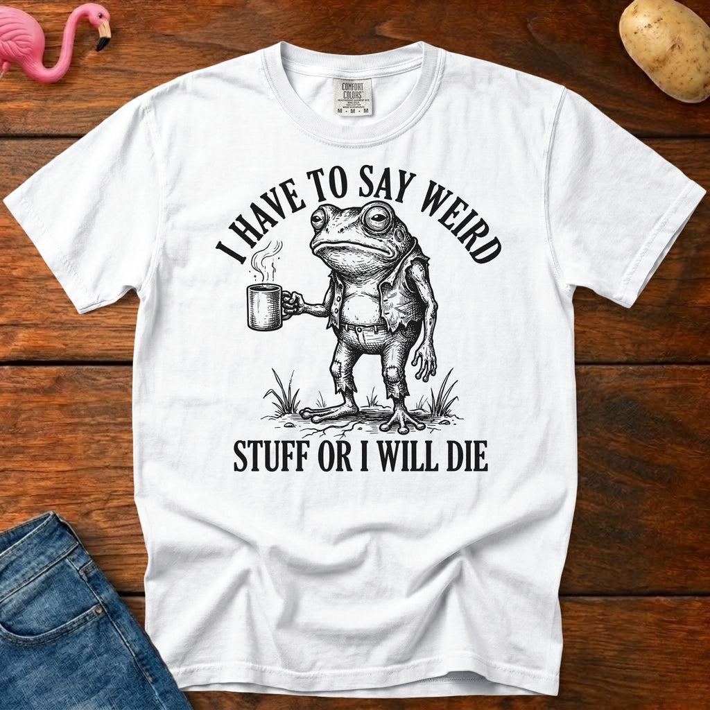 Weird Stuff or Die Vintage Heavyweight Graphic Tee
